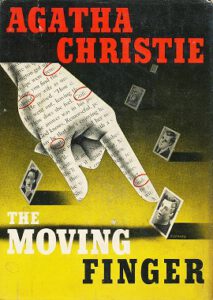 Omslag van de eerste druk uit 1941 van The Moving Finger door Agatha Christie Omslag van de eerste druk uit 1941 van The Moving Finger door Agatha Christie